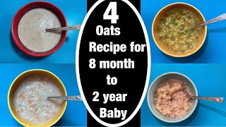 4 Breakfast Recipes For 1 to 2 Year Baby  4 Oats Recipe for Babies  8 Month Baby Food  Baby Food [upl. by Ellehsar]