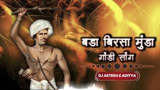 Bada Birsa Munda  Gondi Song  Birsa Munda Jaynti Spl  Dj Astesh Kinake amp Dj Aditya Kinake [upl. by Atinit]