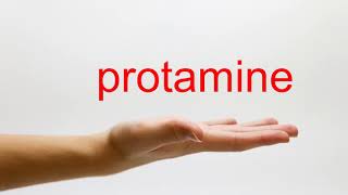 How to Pronounce protamine  American English [upl. by Aneram]