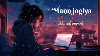 Mann jogiya🦋🥺slowed reverb songs song lofi viralvideo [upl. by Ainotahs]