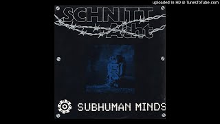 Schnitt Acht ‎– SubHuman Mind ʀᴇᴍɪx 90 [upl. by Beatrisa]