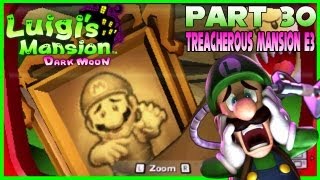 Luigis Mansion Dark Moon  Part 30 Treacherous Mansion E3 quotA Train to Catchquot 100 Walkthrough [upl. by Yblok]