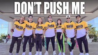 DONT PUSH ME DJ JIFF Tiktok Viral  Dance Fitness  Zumba  BMD CREW [upl. by Ferrand79]