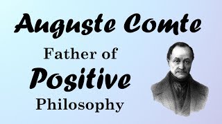 Auguste Comte Positivism and the Three Stages European Philosophers [upl. by Fein986]