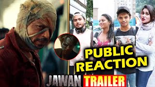 JAWAN TRAILER  Public Reaction  Shahrukh Khan  Nayanthara  Vijay Sethupathy [upl. by Korey]