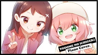 Piano Cover   TODOME NO ICHIGEKI [upl. by Baerl710]