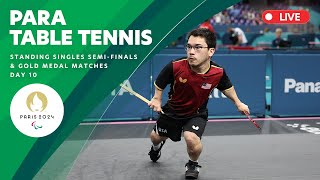 Para Table Tennis  Standing Singles Semifinals amp Gold Medal Matches  Day 10 [upl. by Hennahane]