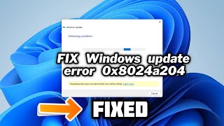 HOW To Fix Windows update error 0x8024a204  2024 [upl. by Dianna]