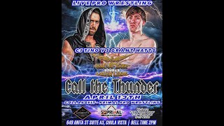 Call the Thunder  April 13 2024  CJ Tino vs Grant Watts [upl. by Estren693]