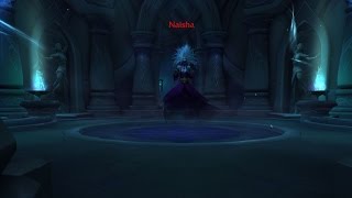 Patch 72  Naisha Tomb of Sargeras [upl. by Belvia197]