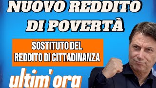 REDDITO DI POVERTÀ NUOVO BENEFICIO IN SOSTITUZIONE DEL REDDITO DI CITTADINANZA ECCO A CHI [upl. by Nussbaum]