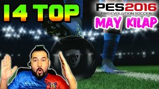 PES 2016 MYCLUB 201516 EN İYİLER 14 TOP AÇILIMI [upl. by Atsirak632]