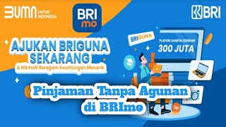 Pinjaman Briguna tanpa anggunan di Aplikasi BRIMO [upl. by Terrye249]