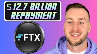 FTX REPAYMENT OF 127 BILLION COMING [upl. by Nosittam676]