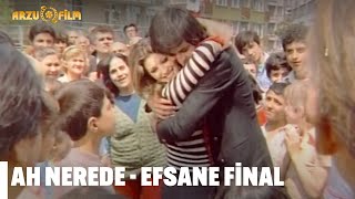 Efsane Final  Ah Nerede [upl. by Brunk]