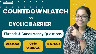 CountDownLatch vs CyclicBarrier  Code example UsecasesWhen to Use Comparison  Java Concurrency [upl. by Falo]