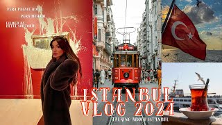 Istanbul vlog 2024  Talking about being local  Pera museum amp Pera Palace Hotel 🇹🇷 [upl. by Irollam865]