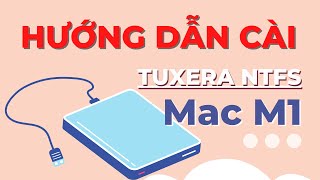 Hướng dẫn cài phần mềm tuxera ntfs 2022 macbook M1 [upl. by Eelegna395]