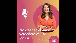 No creer en el amor verdadero es una locura [upl. by Wiggins]