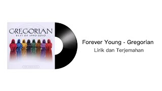 Forever Young  Gregorian Lirik dan Terjemahan [upl. by Aletta]