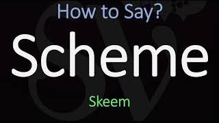 How to Pronounce Scheme CORRECTLY Meaning amp Pronunciation [upl. by Anai]