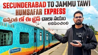 Secunderabad To Jammu Tawi HUMSAFAR Express Full Journey  ఉన్నంత లో ఈ ట్రైన్ చాలా నయం అనిపించింది [upl. by Connelly187]