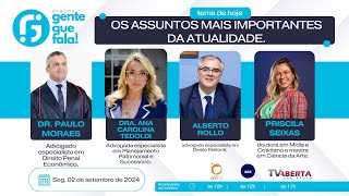 Programa Gente que fala 02 09 2024  os assuntos mais importantes da ATUALIDADE [upl. by Drew182]