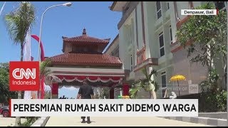 Peresmian Rumah Sakit Standar Internasional di Bali Didemo Warga [upl. by Hamfurd19]