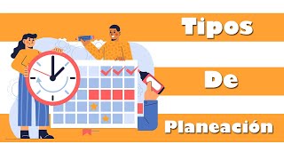 Tipos de Planeación ¿Qué es la Planeación •Operativa• Estratégica• Sistemática• Táctica [upl. by Akit]