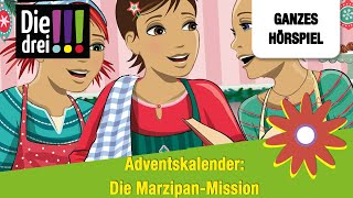 Die drei  Adventskalender Die MarzipanMission  Ganzes Hörspiel des Monats Dezember 2023 [upl. by Leelah363]