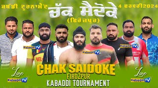 🔴 LIVE CHAK SAIDOKE FIROZPUR KABADDI TOURNAMEN  4 FEB 2024  KabaddiTv [upl. by Aihsenot]