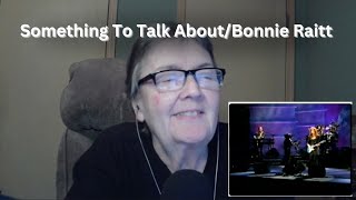 Something To Talk AboutBonnie Raitt [upl. by Lourdes]