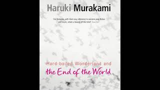 Hard boiled Wonderland and the End of the World Audiobook by Murakami Haruki [upl. by Eenad]