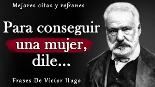 Citas brillantes de Victor Hugo  Citas aforismos pensamientos sabios [upl. by Ebby]