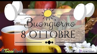 ☕Buongiorno e Buon Martedì 8 Ottobre 2024 Oggi si celebra la giornata mondiale dellUovo 🥚 [upl. by Lyontine]