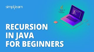 Recursion in Java for Beginners  Java Recursion  Java Tutorial For Beginners  Simplilearn [upl. by Alvar]