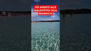 VOI ANDATE ALLE MALDIVEIO CALA BRANDINCHI SARDEGNA FOREVERmare sardegna sardegnaturismo [upl. by Anelrad]