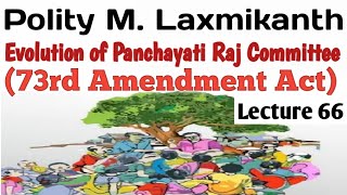 Evolution of Panchayati Raj Committee 73rd Amendment Act  Polity Lecture 66 [upl. by Enyawad]