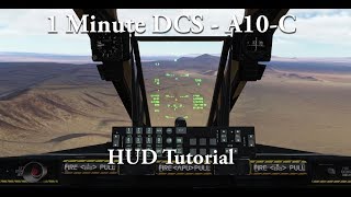 1 Minute DCS  A10C  HUD Tutorial [upl. by Hgielyak738]