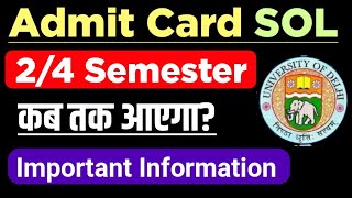 SOL 24 Semester Admit Card Update May June Exam 2024  Sol Hall Ticket Info 2nd 4th Semester 2024 [upl. by Hally]