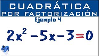 Ecuación cuadrática por factorización  Ejemplo 4 [upl. by Laurene]