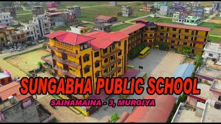 Sungabha Public School Sainamaina 3  Murgiya [upl. by Uchish]