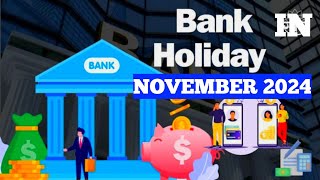 Bank Holidays In November 2024  Information On Bank Holidays  Bank To Be Remain Shutdown 14 Days [upl. by Marlo]