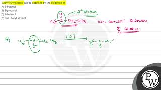 Methylethylketone can be obtained by the oxidation of A 2butanol B 2propanol C 1butanol [upl. by Ael468]