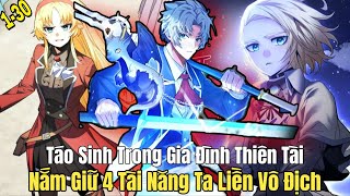 P 15  Táo Sinh Trong Gia Đình Thiên Tài Nắm Giữ 4 Tài Năng Ta Liền Vô Địch Review Truyện Tranh [upl. by Mcspadden]