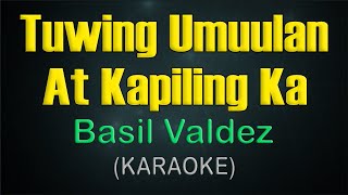 TUWING UMUULAN AT KAPILING KA  KARAOKE  Basil Valdez [upl. by Nowad531]