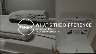 Reviewing Dometic and Coleman Mach Air Conditioners [upl. by Attennyl203]