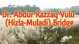 DrAbdur Razzaq Vulu Hizla Muladi  Bridge [upl. by Macswan429]