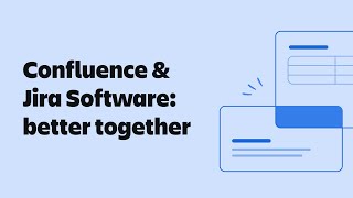 Confluence amp Jira Software are Better Together [upl. by Ahselyt]