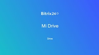 Mi Drive  Bitrix24 [upl. by Osterhus]